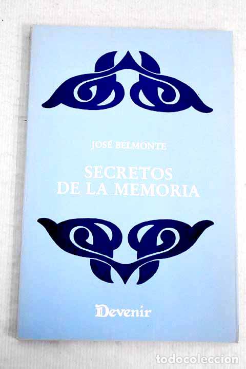 Libros: Secretos de la memoria.- Belmonte Serrano, Jos&eacute; - Foto 1