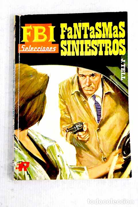 Libros: Fantasmas siniestros.- Tell, J. - Foto 1