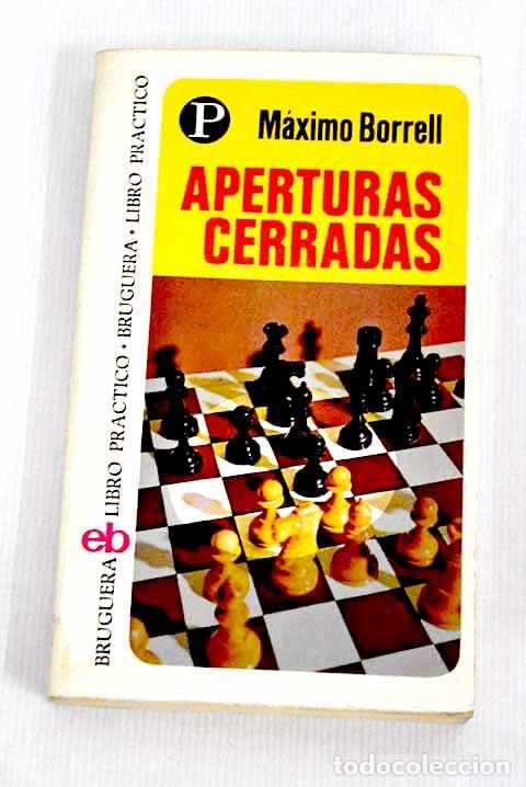Libros: Aperturas cerradas: Borrell, M&aacute;ximo.- Borrell, M&aacute;ximo - Foto 1