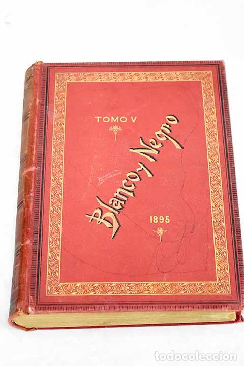 Libros: Blanco y negro: revista ilustrada. A&ntilde;o 1895 - Foto 1