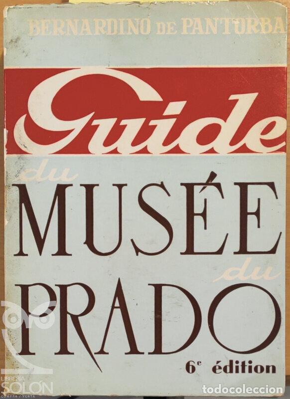 Libros: Guide du Mus&eacute;e du Prado - Bernardino de Pantorba - Foto 1