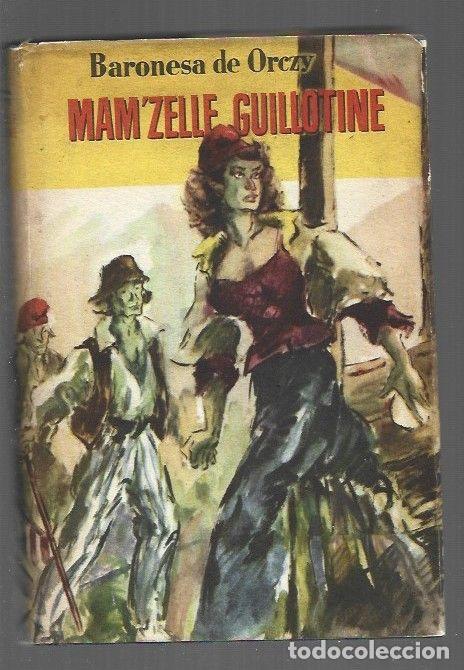 Libros: MAMZELLE GUILLOTINE - BARONESA DE ORCZY - Foto 1