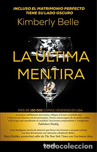 Libros: LA &Uacute;LTIMA MENTIRA - Kimberly Belle - Foto 1