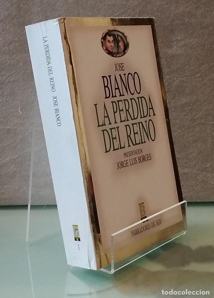 Libros: La p&eacute;rdida del reino - Jos&eacute; Bianco - Foto 1