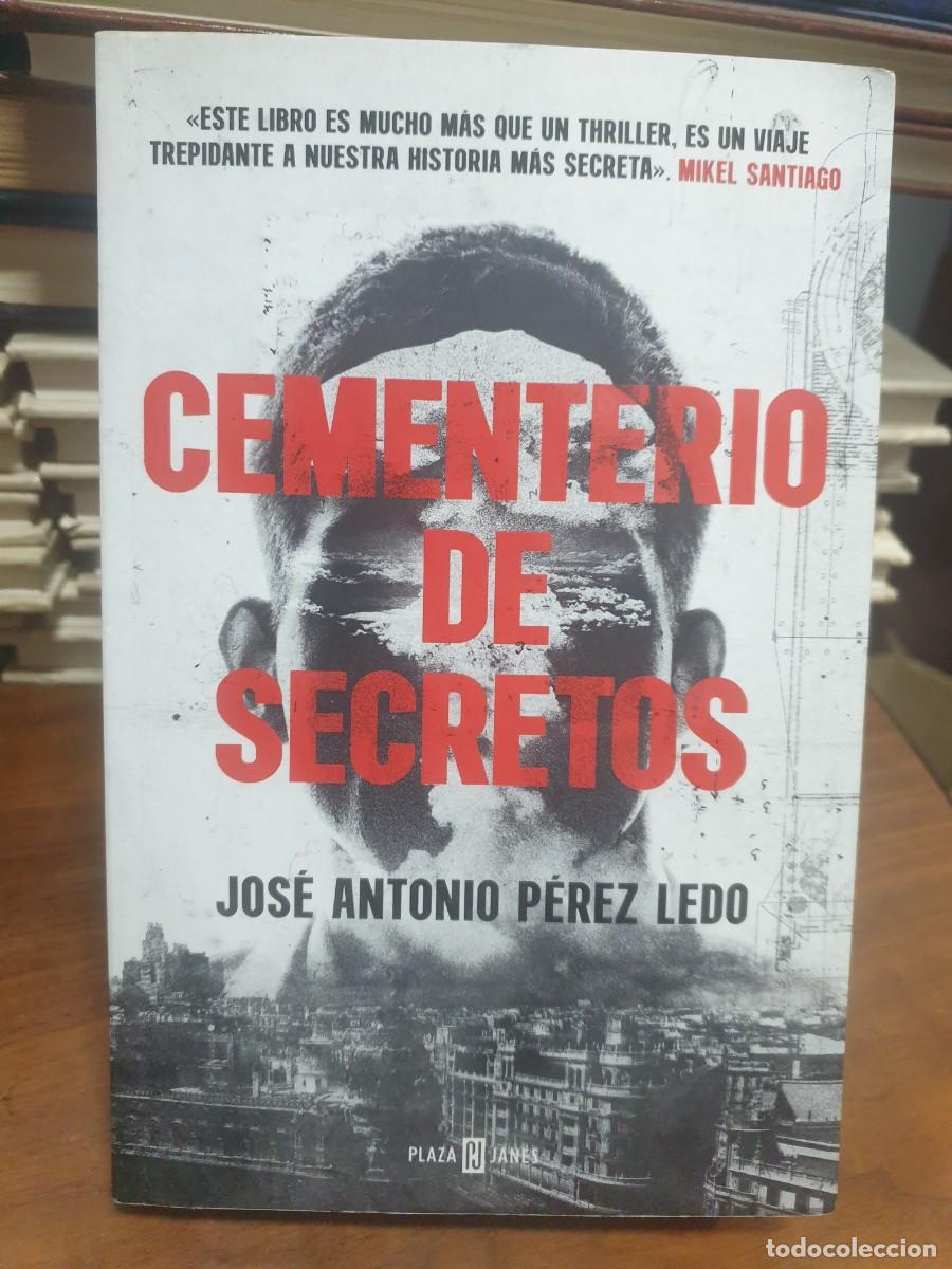 Libros: CEMENTERIO DE SECRETOS JOSE ANTONIO PEREZ LEDO - Foto 1