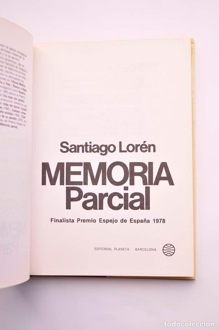 Libros: Memoria parcial - LOR&Eacute;N, Santiago - Foto 3