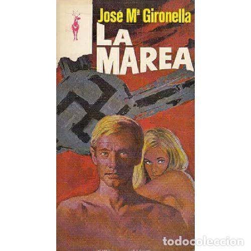 Libros: LA MAREA - JOSE MARIA GIRONELLA - Foto 1