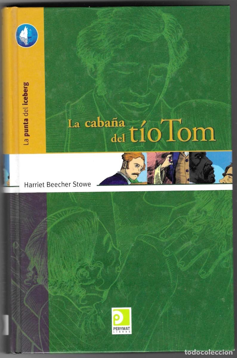 Libros: Libro. La Caba&ntilde;a del Tio Tom. Harriet Beecher Stowe. ref. 27-728 - Foto 1