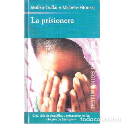 Libros: LA PRISIONERA - MALIKA OUFKIR / MICHELE FITOUSSI - Foto 1