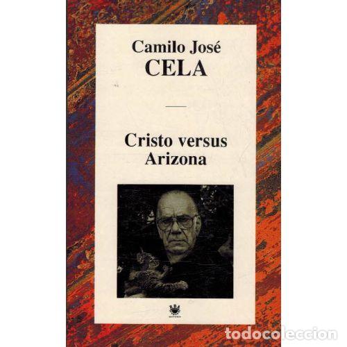 Libros: CRISTO VERSUS ARIZONA - CAMILO JOSE CELA - Foto 1