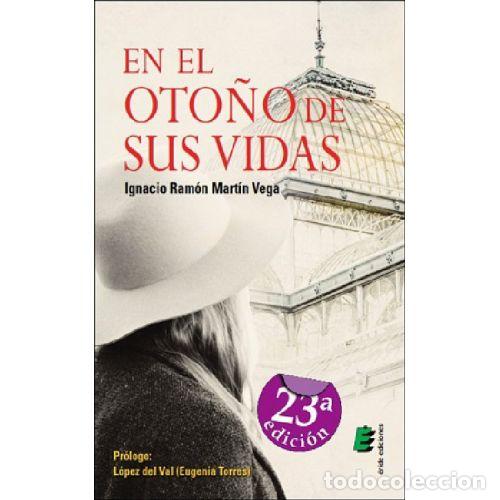 Libros: EN EL OTO&Ntilde;O DE SUS VIDAS - IGNACIO RAMON MART&Iacute;N VEGA - Foto 1