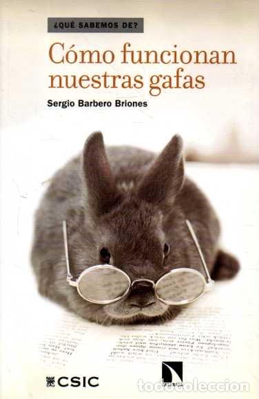 Libros: &rdquo;C&Oacute;MO FUNCIONAN NUESTRAS GAFAS.&rdquo; - &rdquo;BARDBERO BRIONES, Sergio.&rdquo; - Foto 1