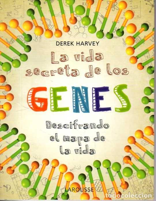 Libros: &rdquo;LA VIDA SECRETA DE LOS GENES. DESCIFRANDO EL MAPA DE LA VIDA.&rdquo; - &rdquo;HARVEY, Derek.&rdquo; - Foto 1
