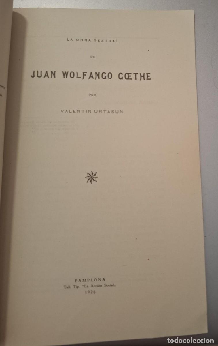 Libros: Valentin Urtasun - LA OBRA TEATRAL DE JUAN WOLFANGO GOETHE - Foto 2
