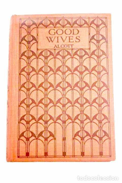 books: Good wives: Alcott, Louise May.- Alcott, Louise May