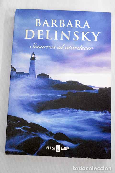Libros: Susurros al atardecer.- Delinsky, B&aacute;rbara - Foto 1