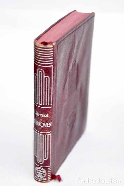 Libros: La vida de Beethoven.- Herriot, &Eacute;douard