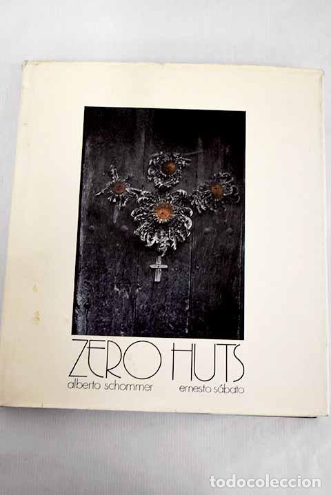 Libros: Zero huts: Schommer, Alberto.- Schommer, Alberto - Foto 1