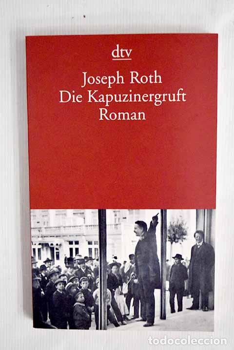 Libros: Die Kapuzinergruft: Roth, Joseph.- Roth, Joseph - Foto 1