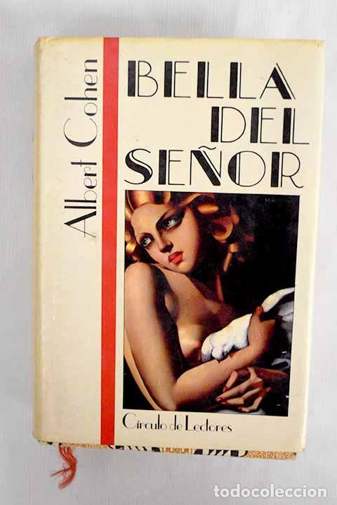 Libros: Bella del Se&ntilde;or: Cohen, Albert.- Cohen, Albert - Foto 1