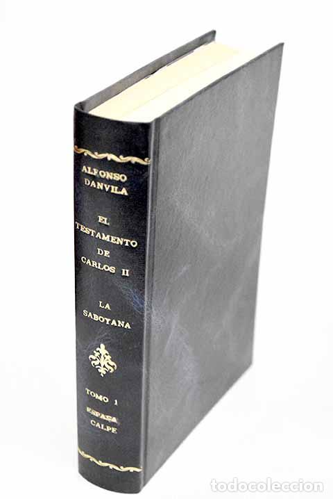 Libros: El testamento de Carlos II ; La Saboyana.- Danvila, Alfonso - Foto 1