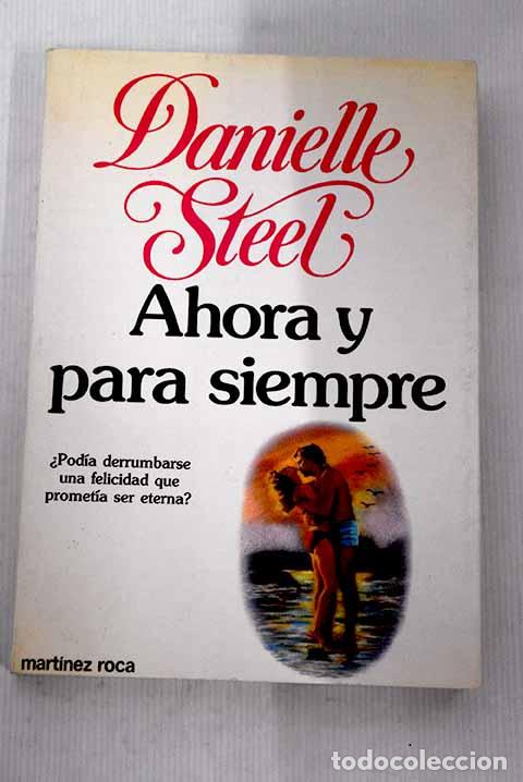 Libros: Ahora y para siempre.- Steel, Danielle - Foto 1