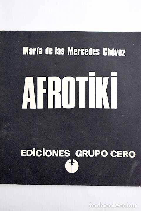 Libros: Afrotiki: Ch&eacute;vez, Mar&iacute;a de las Mercedes.- Ch&eacute;vez, Mar&iacute;a de las Mercedes