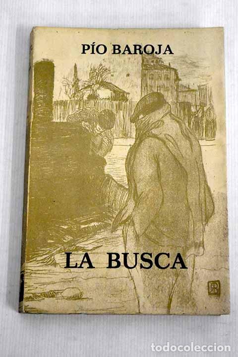 Libros: La busca: Baroja, P&iacute;o.- Baroja, P&iacute;o - Foto 1