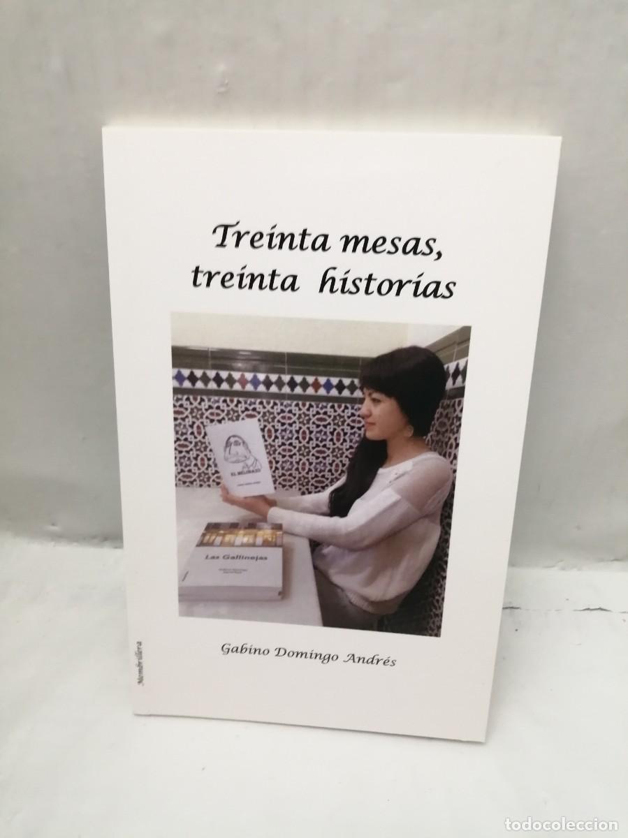B&uuml;cher: Treinta mesas, treinta historias (Dedicatoria y firma aut&oacute;grafa de autor)