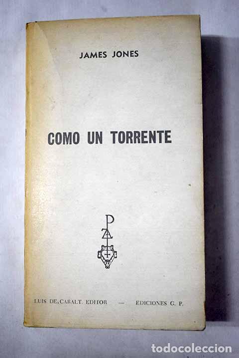 Libros: Como un torrente: Jones, James.- Jones, James - Foto 1