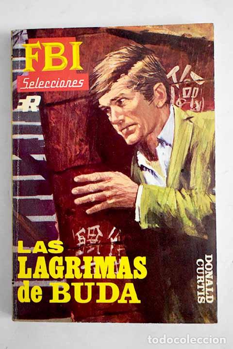 Libros: Las l&aacute;grimas de Buda.- Curtis, Donald - Foto 1