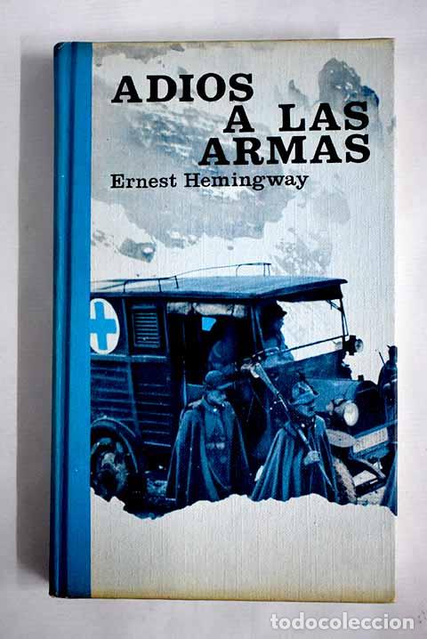 Libros: Adi&oacute;s a las armas: Hemingway, Ernest.- Hemingway, Ernest - Foto 1