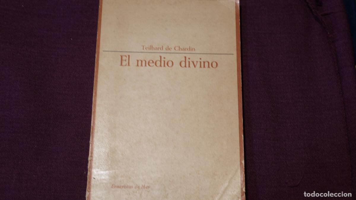 Libros: Teilhard de Chardin - El medio divino - Taurus - Foto 1