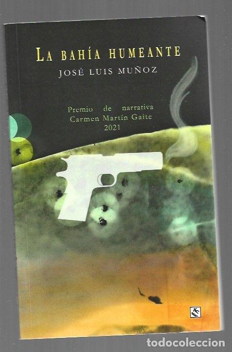 Libros: BAHIA HUMEANTE - LA - MU&Ntilde;OZ, JOSE LUIS - Foto 1