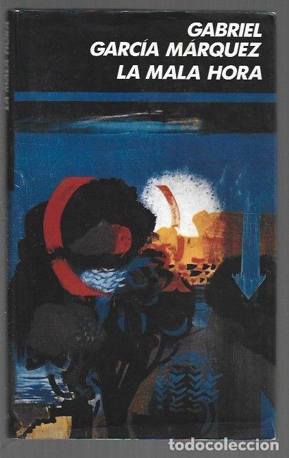 Libros: MALA HORA - LA - GARCIA MARQUEZ, GABRIEL - Foto 1