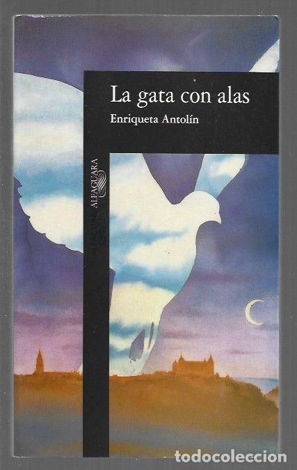 Libros: GATA CON ALAS - LA - ANTOLIN, ENRIQUETA - Foto 1