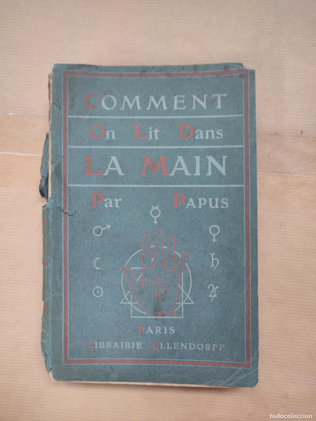 Libros: Comment on lit dans la main: premiers &eacute;l&eacute;ments de chiromancie - Papus - Foto 1