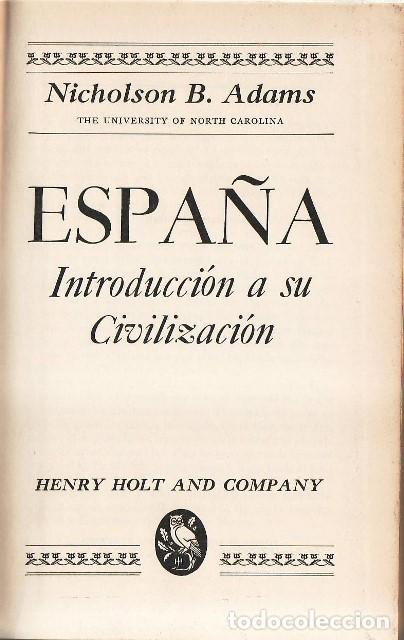 B&uuml;cher: ADAMS, Nicholson B.- - Espa&ntilde;a. Introducci&oacute;n a su civilizaci&oacute;n.