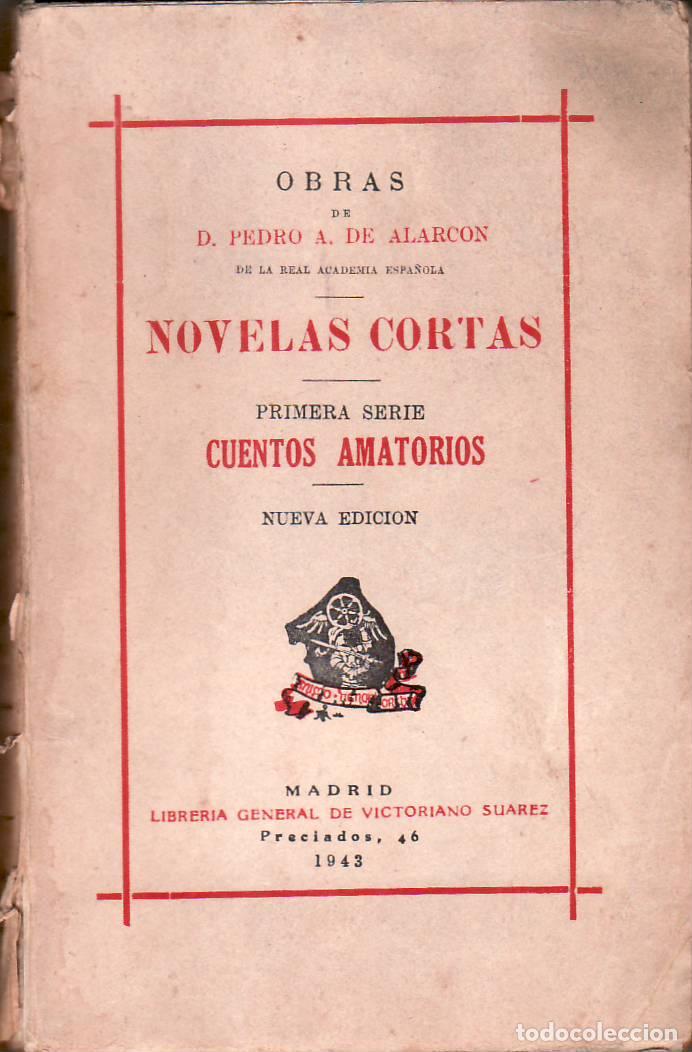 Libri di seconda mano: ALARCON, Pedro Antonio de.- - Novelas cortas. Primera serie: Cuentos amatorios.
