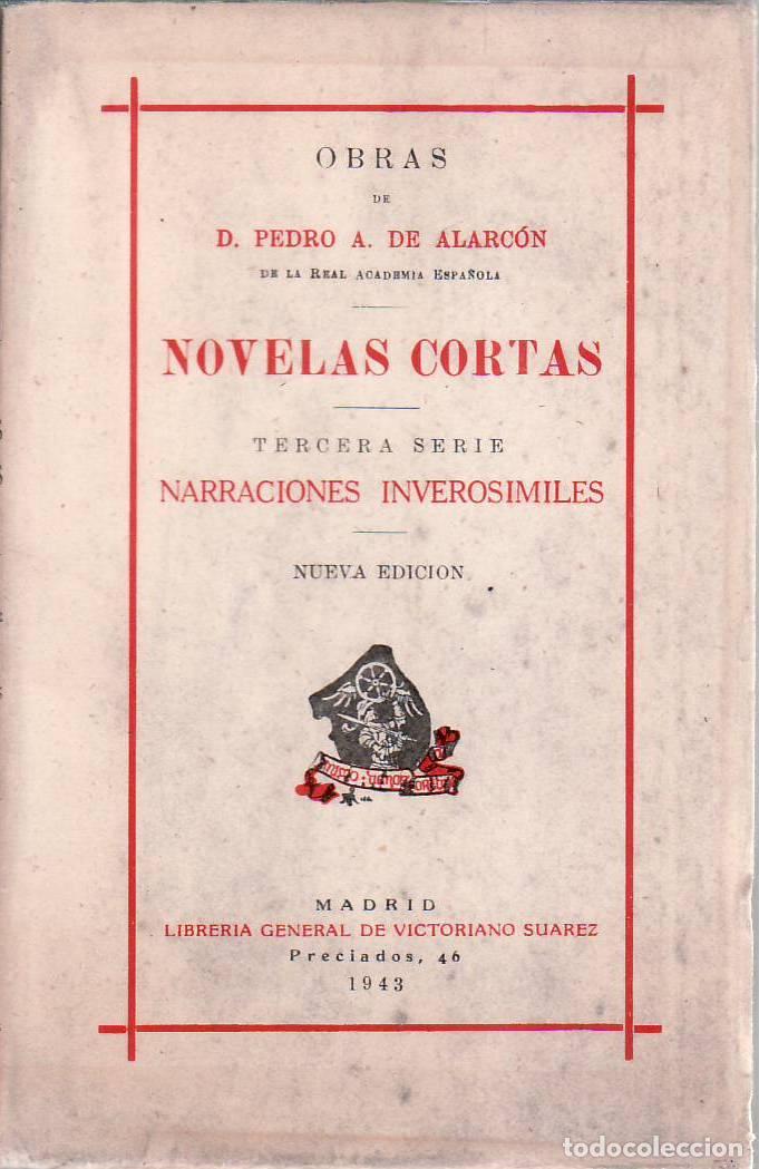 Libri di seconda mano: ALARCON, Pedro Antonio de.- - Novelas cortas. Tercera serie: narraciones inveros&iacute;miles.