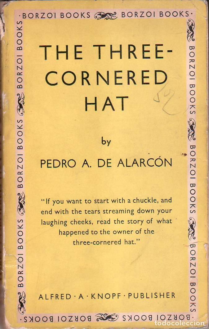 B&uuml;cher: ALARCON, Pedro Antonio.- - The three- cornered hat. (Traducci&oacute;n de Jacob S. Fassett, Jr.).
