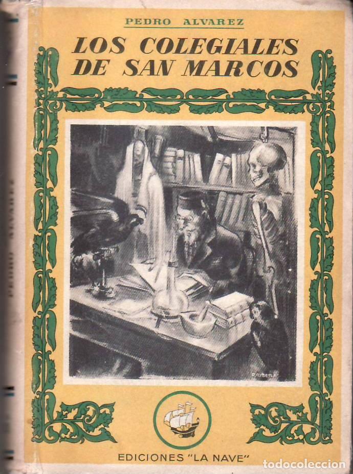 Libros: &Aacute;LVAREZ, Pedro.- - Los colegiales de San Marcos. Novela.