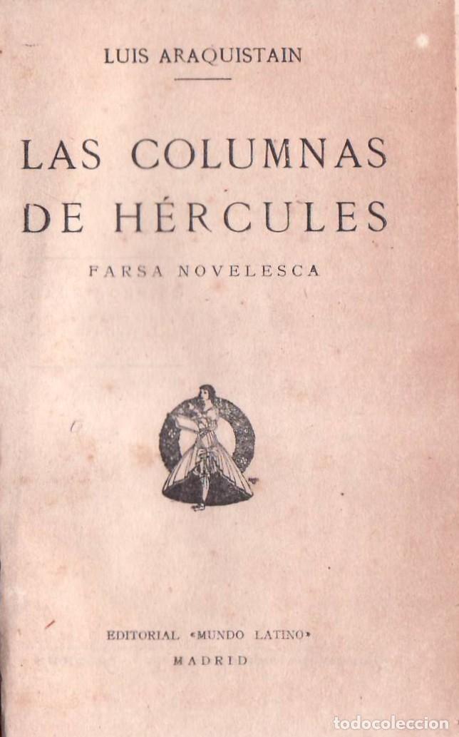 Libri di seconda mano: ARAQUISTAIN, Luis.- - Las columnas de H&eacute;rcules. (Farsa novelesca).