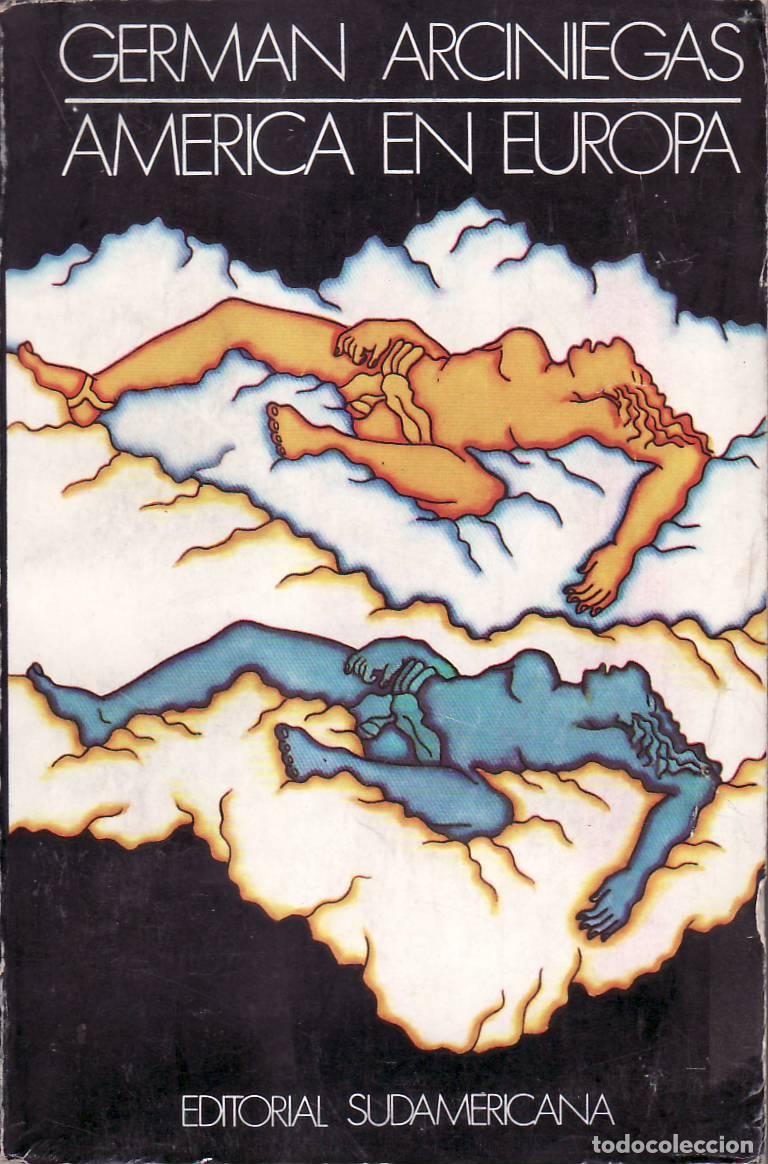 Libros: ARCINIEGAS, Germ&aacute;n.- - Am&eacute;rica en Europa. - Foto 1