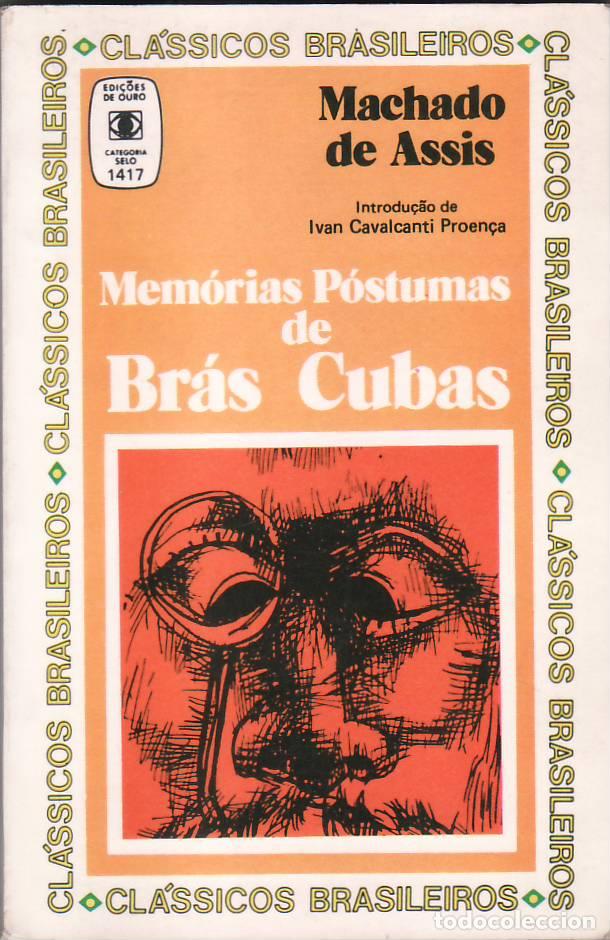 Libri di seconda mano: ASSIS, Machado de .- - Memorias p&oacute;stumas de Blas Cubas. Introducci&oacute;n de Luc&iacute;a Miguel Pereira.