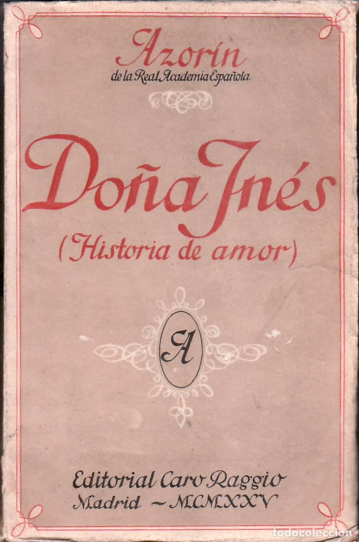 Libros: AZORIN.- - Do&ntilde;a In&eacute;s. (Historia de amor). - Foto 1