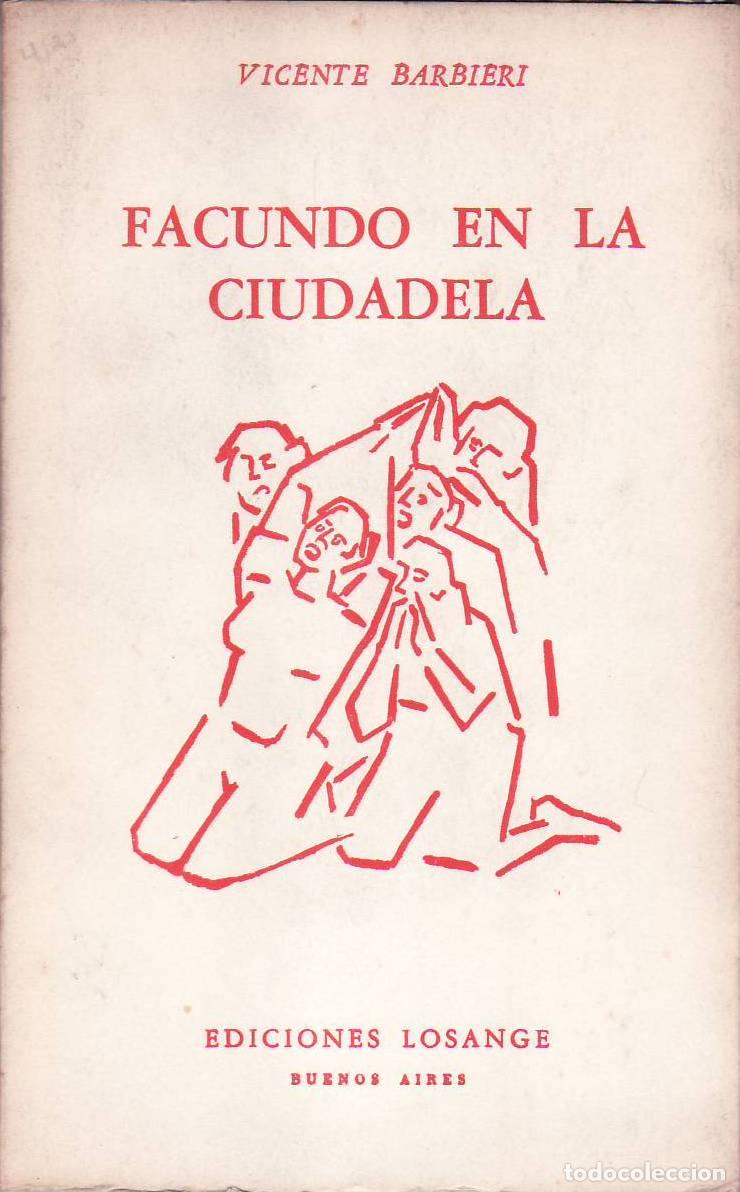 Libros: BARBIERI, Vicente.- - Facundo en la ciudadela. Pieza dram&aacute;tica en un pr&oacute;logo y 3 partes. - Foto 1