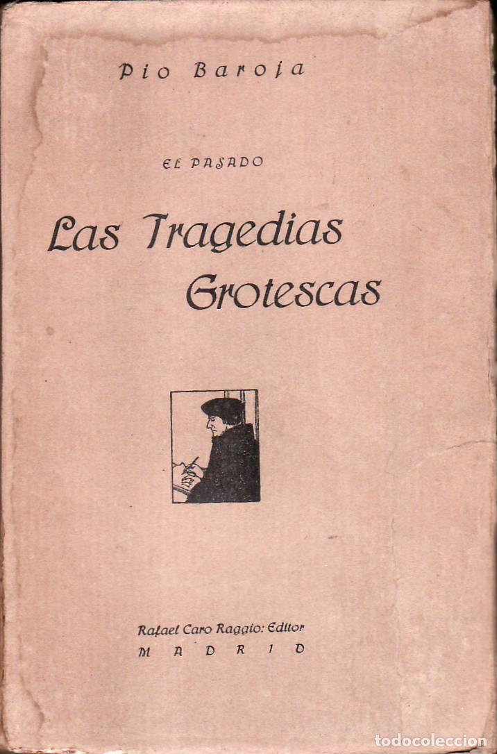 Libros: BAROJA, P&iacute;o.- - Las tragedias grotescas. - Foto 1