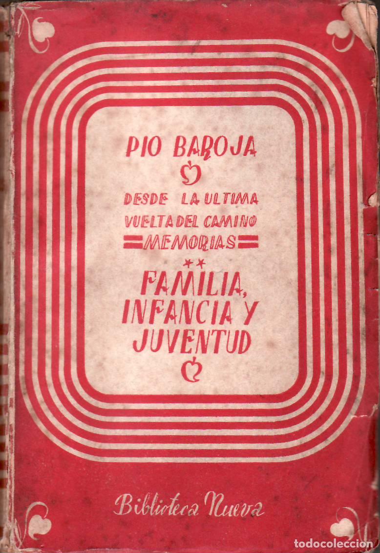 B&uuml;cher: BAROJA, P&iacute;o.- - Final del Siglo XIX y principios del XX. (Desde la &uacute;ltima vuelta del camino, Memoria