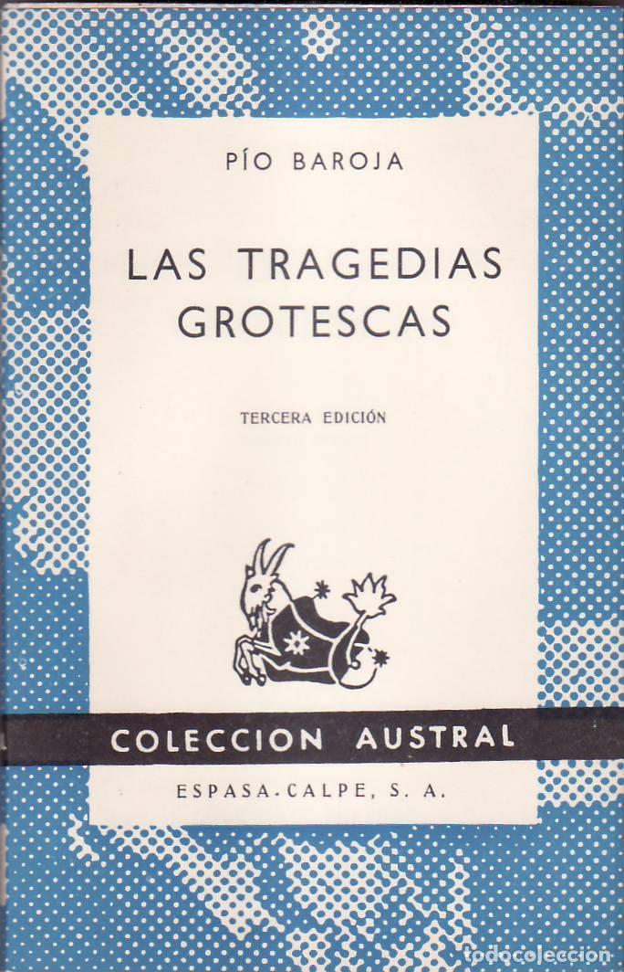 B&uuml;cher: BAROJA, P&iacute;o.- - Las tragedias grotescas. Novela.